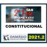 2ª Fase OAB XXXII (32º) Exame - Direito Constitucional - Curso Regular Pós Prova 1ª Fase (DAMÁSIO 2021.2)